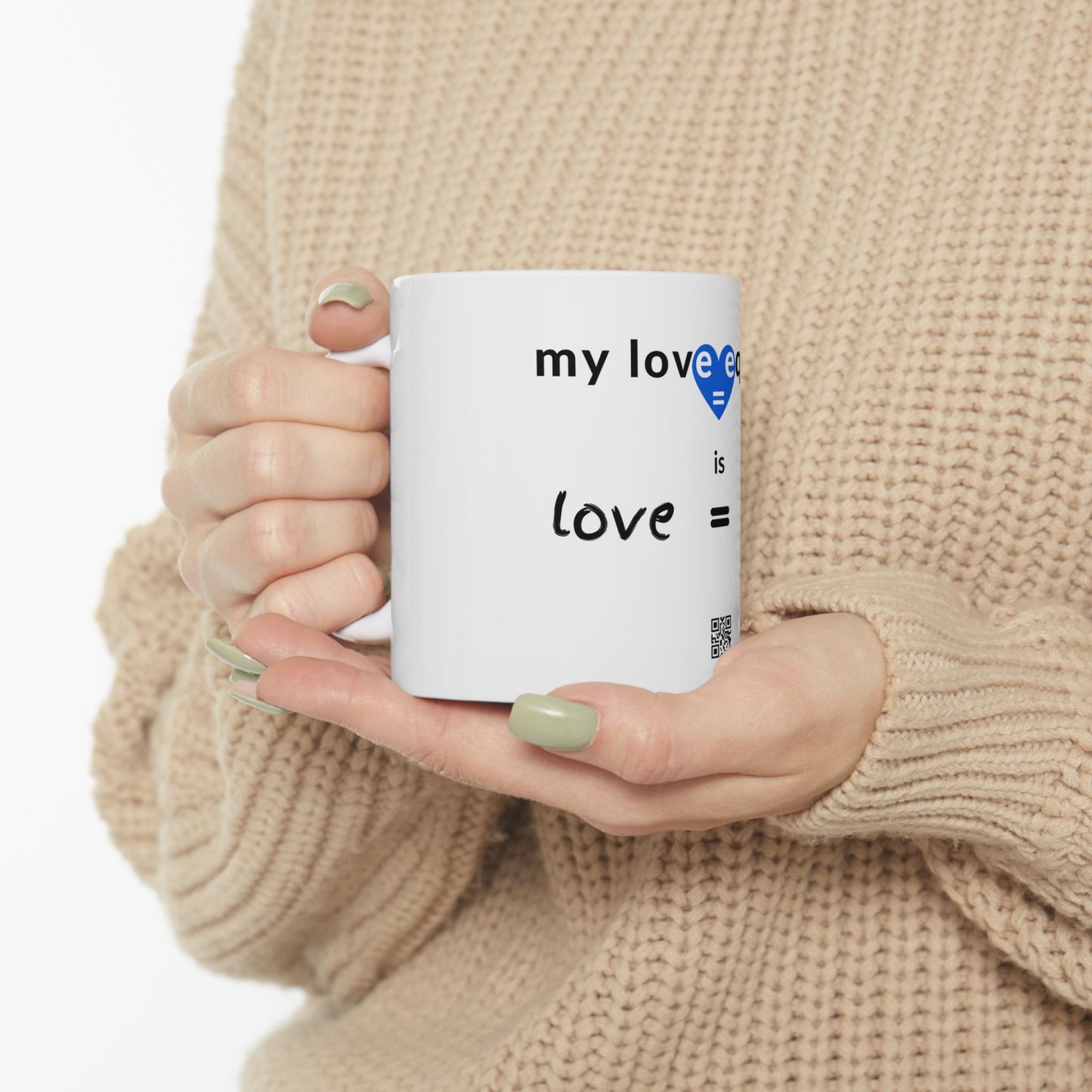 MY LOVE EQUATION Peace Ceramic Mug 11oz