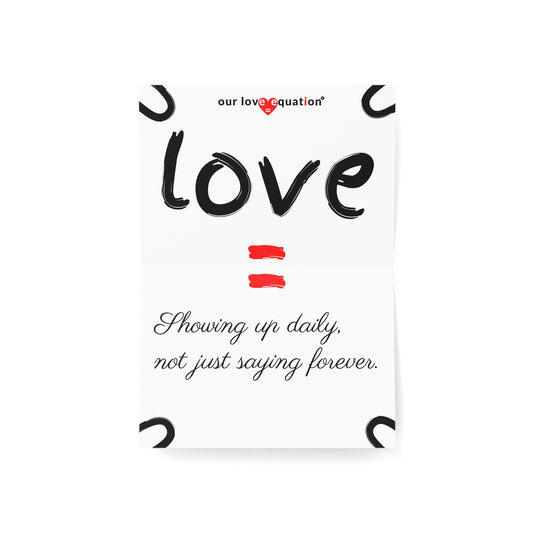 Our Love Equation - Showing up daily, not just saying forever. - Creative Love Connection Cards