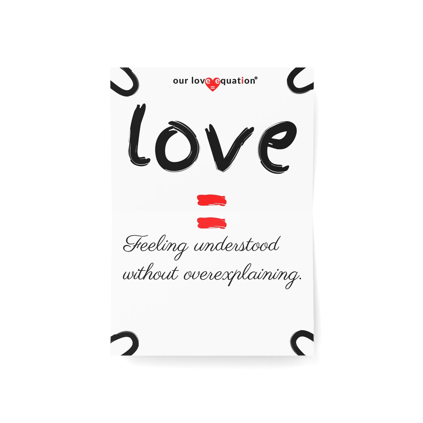 Our Love Equation - Love = Feeling understood without overexplaining. - Creative Love Connection Cards