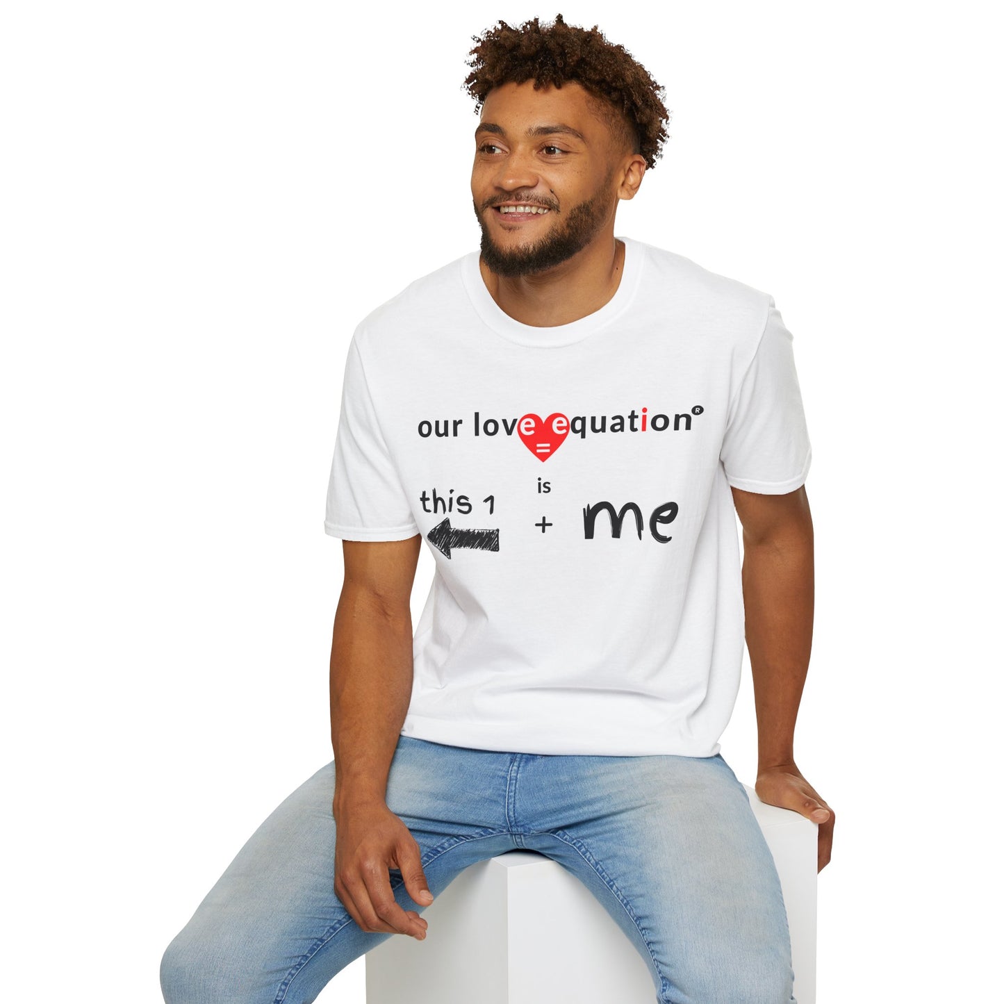 OUR LOVE EQUATION This 1 right Unisex Softstyle T-Shirt