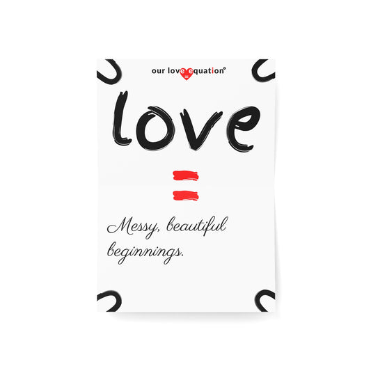 Our Love Equation - Messy, beautiful beginnings. - Creative Love Connection Cards