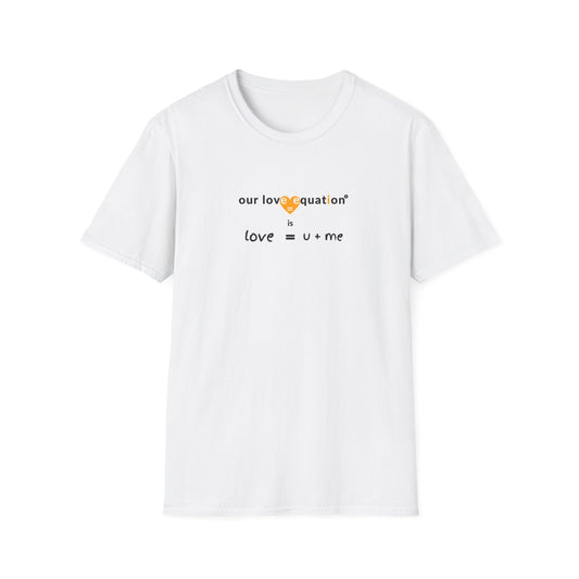 OUR LOVE EQUATION U+ME Unisex Softstyle T-Shirt