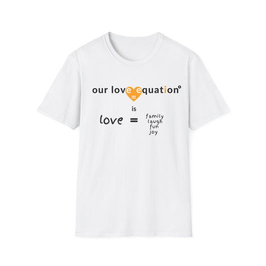 OUR LOVE EQUATION family Unisex Softstyle T-Shirt