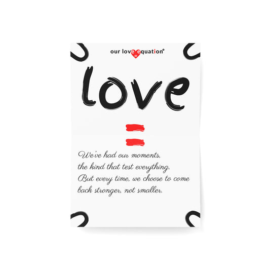 Our Love Equation - We’ve had our moments, the kind that test everything. - Creative Love Connection Cards