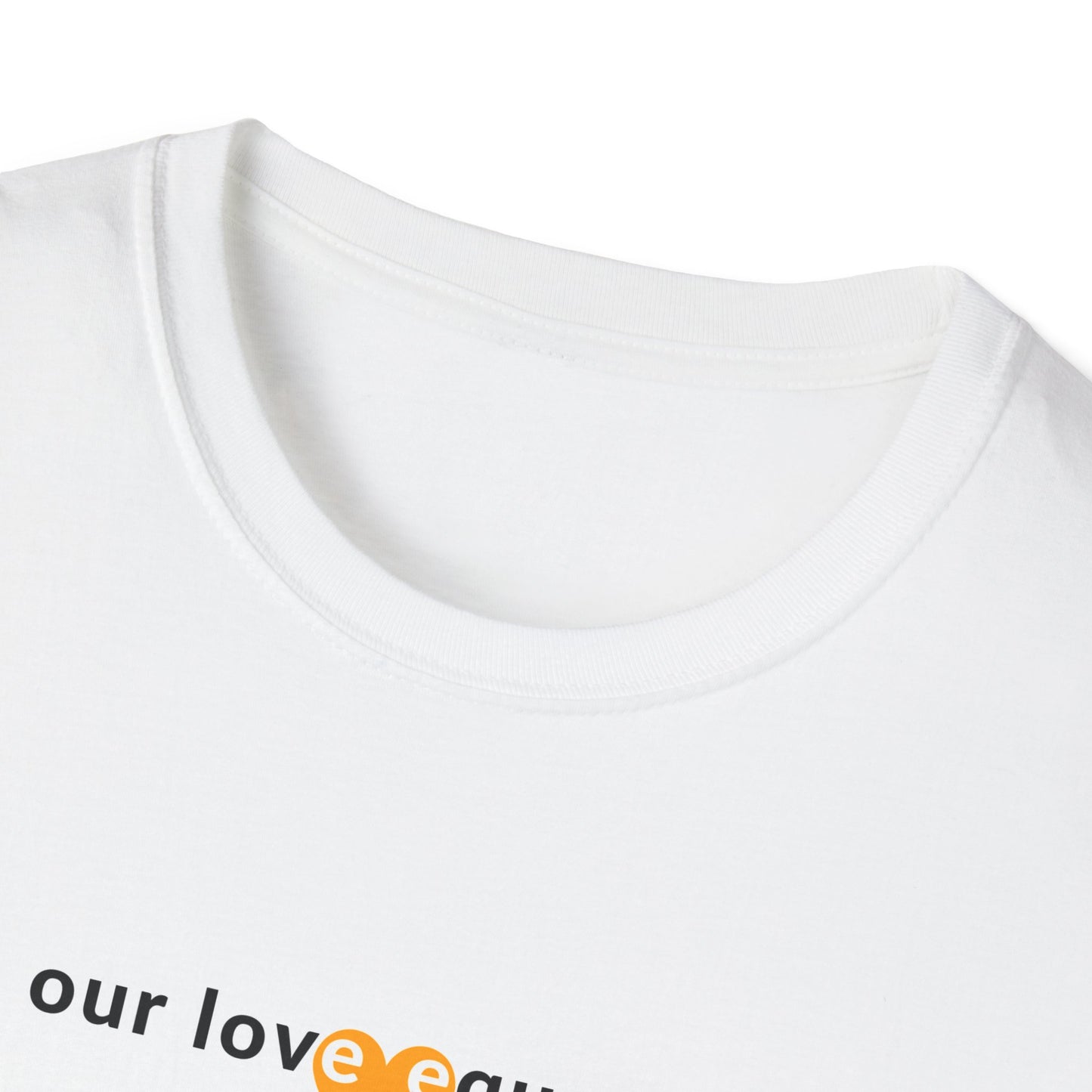 OUR LOVE EQUATION This 1 right Unisex Softstyle T-Shirt