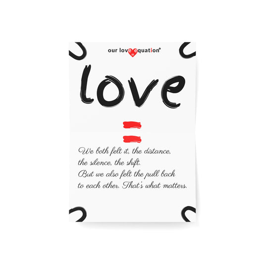 Our Love Equation - We both felt it, the distance, the silence, the shift.- Creative Love Connection Cards