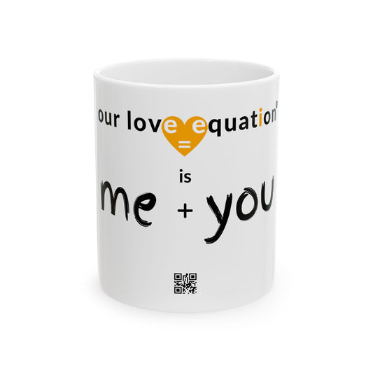 OUR LOVE EQUATION me+u Ceramic Mug 11oz
