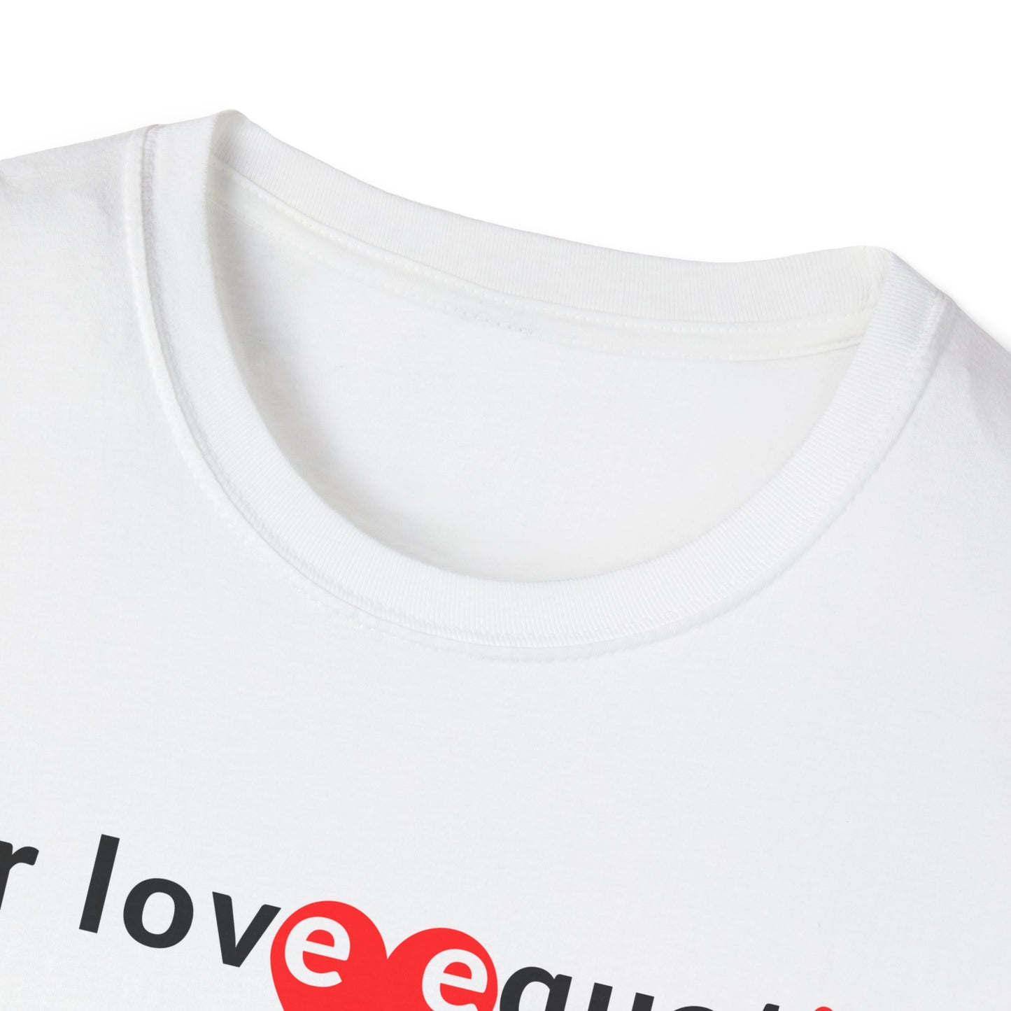 OUR LOVE EQUATION This 1 right Unisex Softstyle T-Shirt