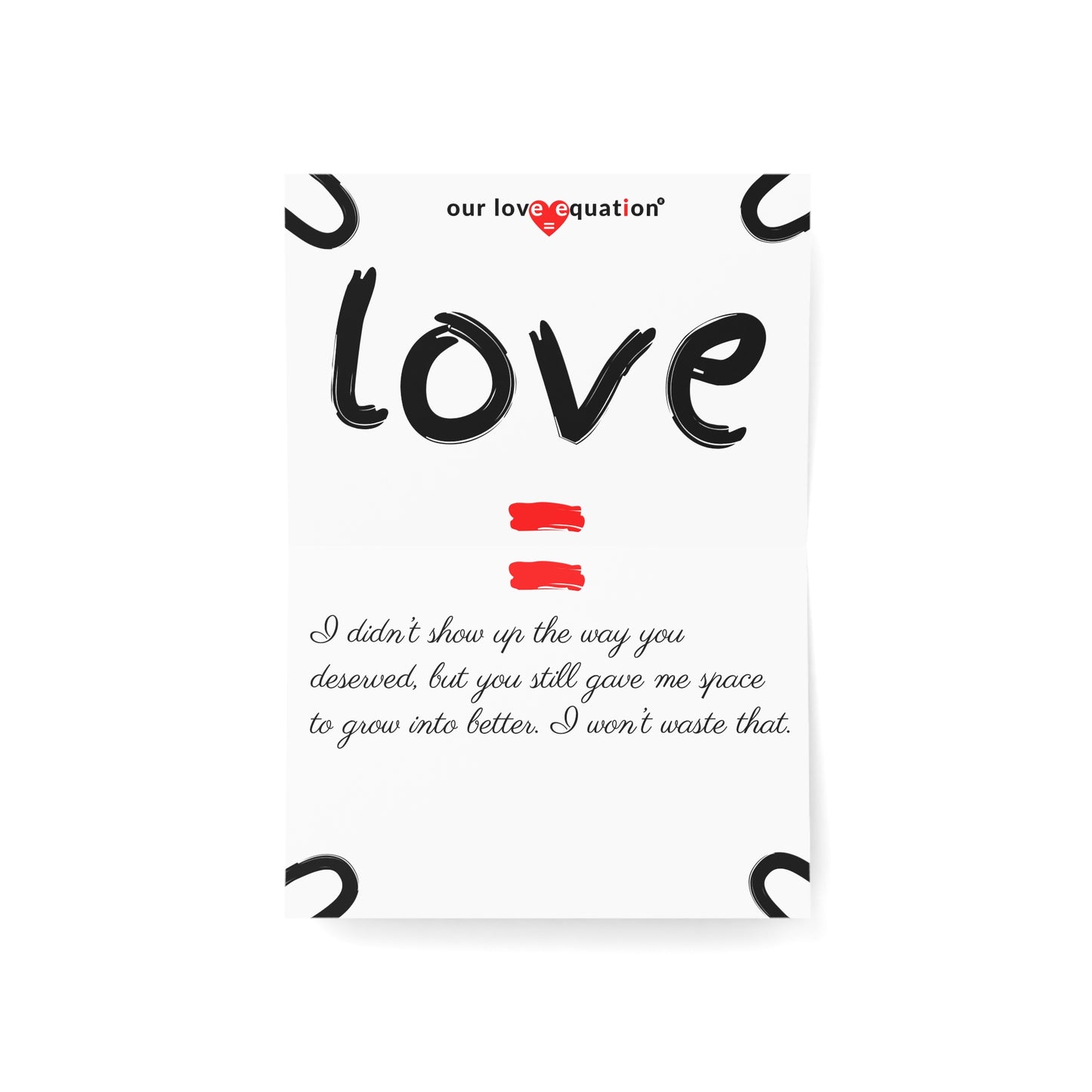 Our Love Equation - I didn’t show up the way you deserved. - Creative Love Connection Cards