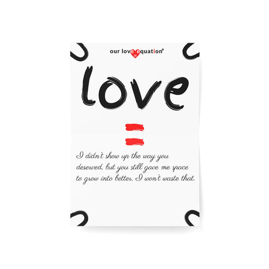 Our Love Equation - I didn’t show up the way you deserved. - Creative Love Connection Cards