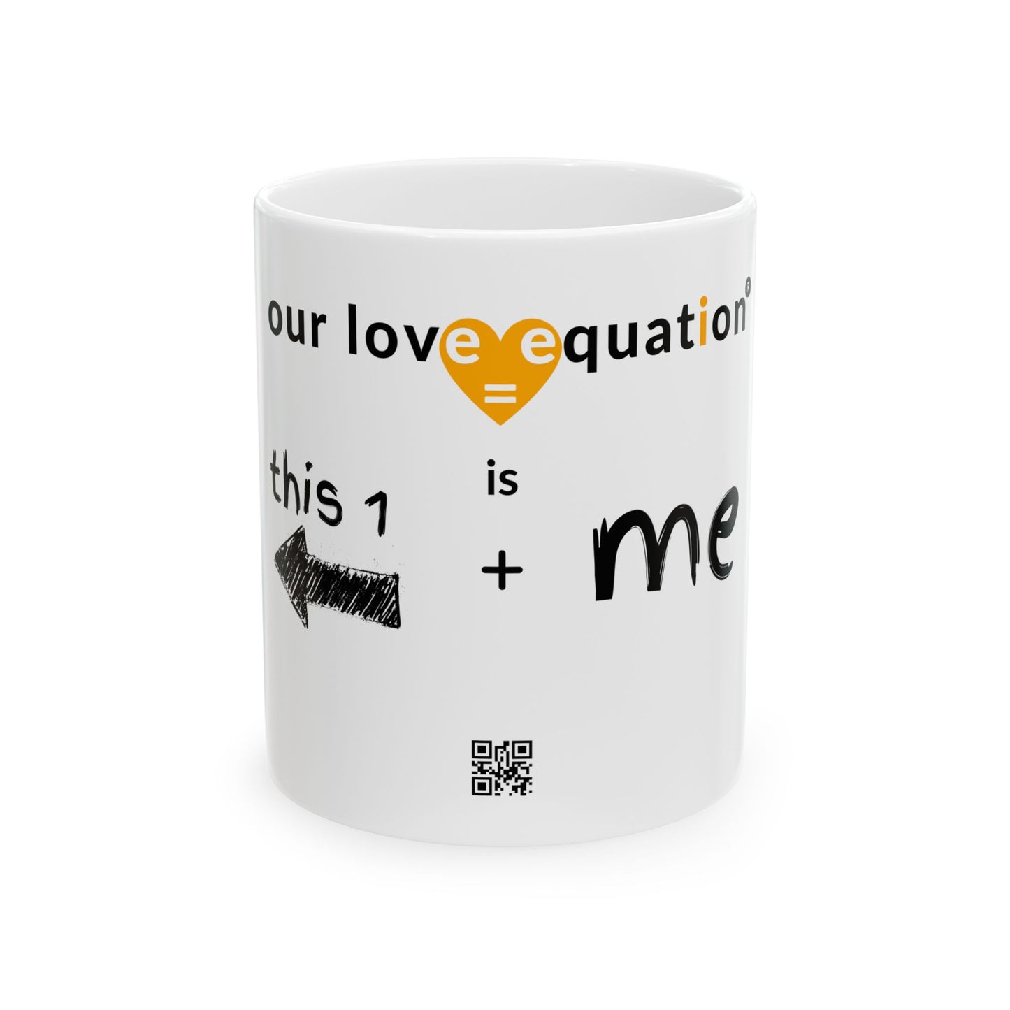 OUR LOVE EQUATION me+this1R Ceramic Mug 11oz