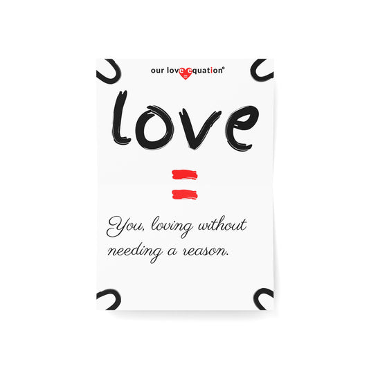 Our Love Equation - You, loving without needing a reason. - Creative Love Connection Cards