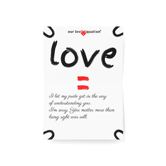 Our Love Equation - I let my pride get in the way of understanding you. I’m sorry. - Creative Love Connection Cards