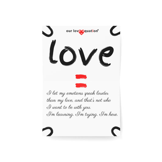 Our Love Equation - I let my emotions speak louder than my love - Creative Love Connection Cards
