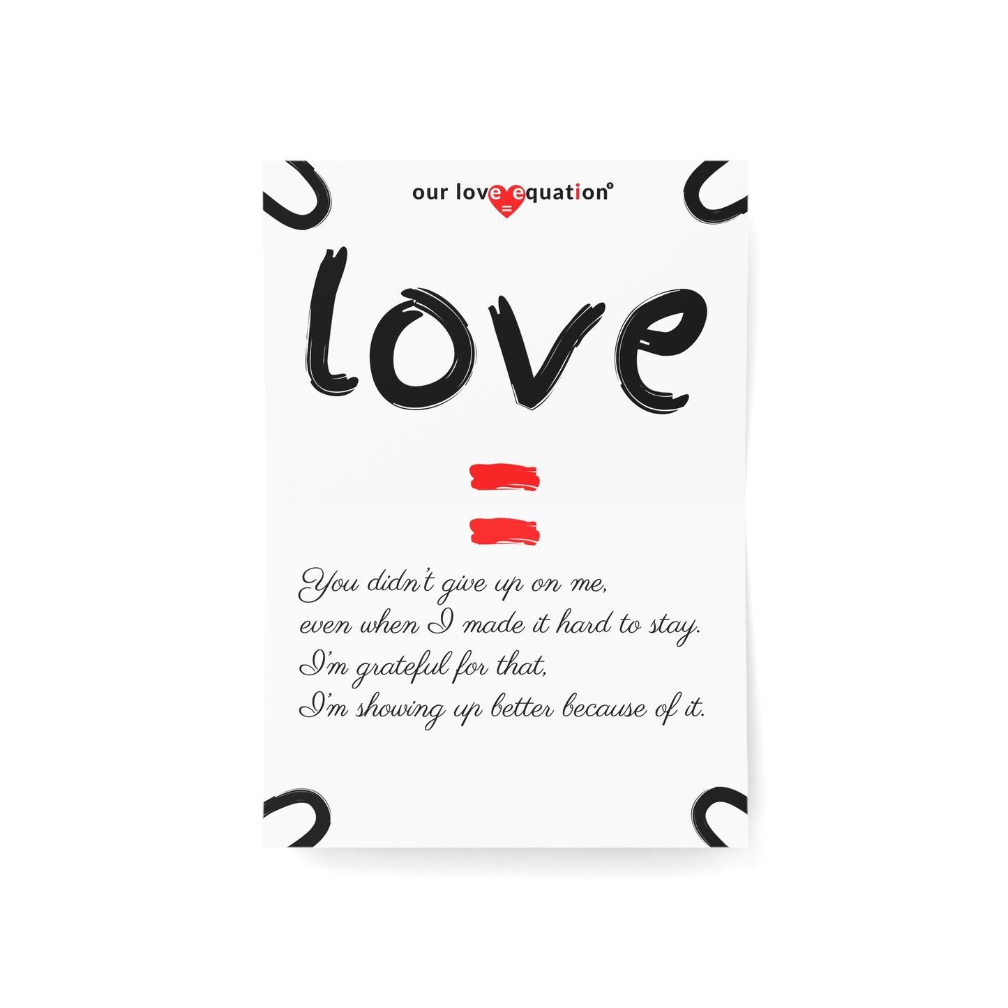 Our Love Equation - You didn’t give up on me, even when I made it hard to stay. - Creative Love Connection Cards