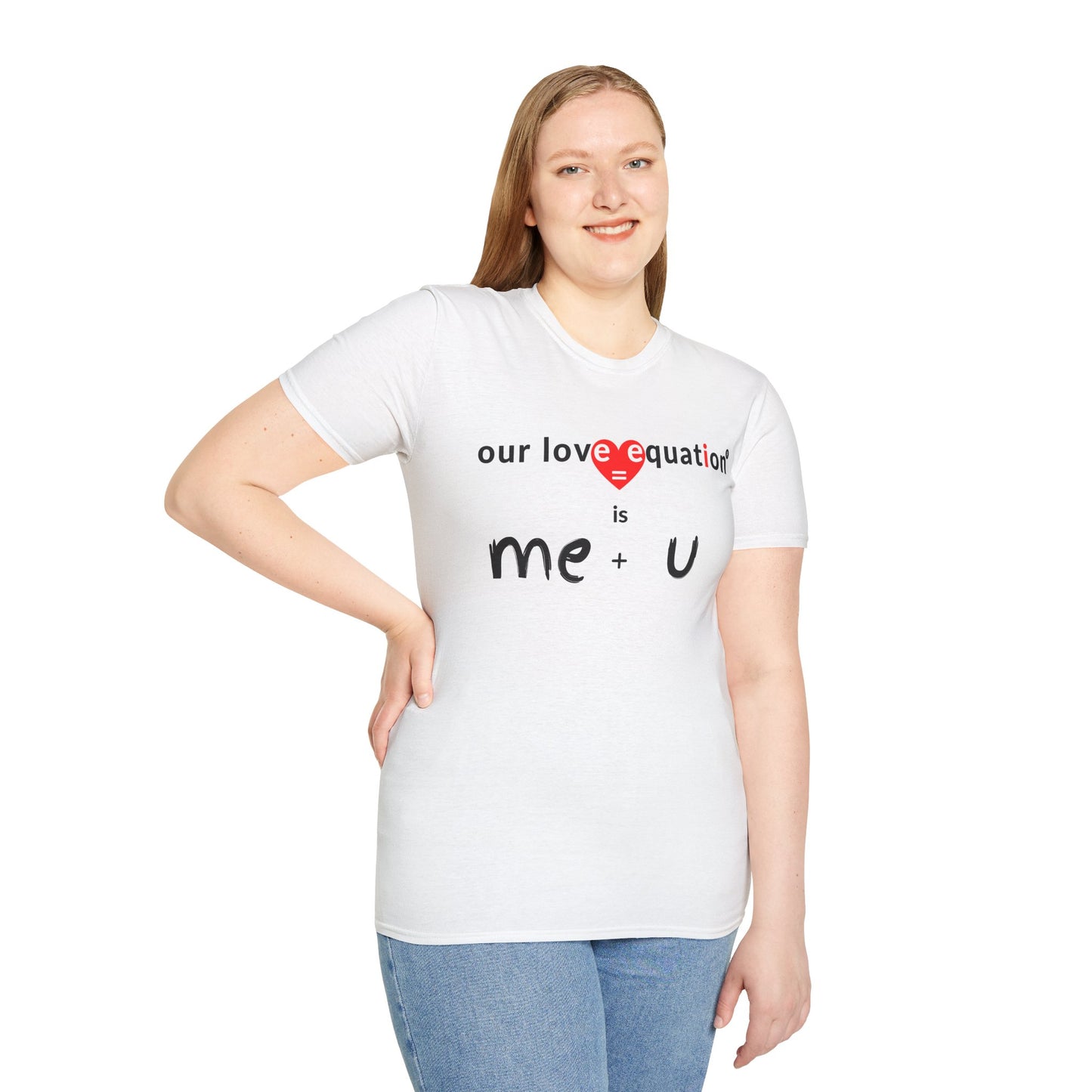 OUR LOVE EQUATION Me + U Unisex Softstyle T-Shirt
