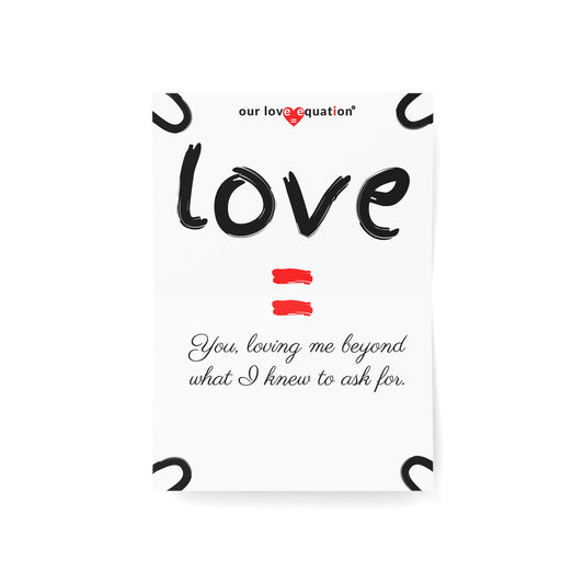 Our Love Equation - You, loving me beyond what I knew to ask for- Creative Love Connection Cards